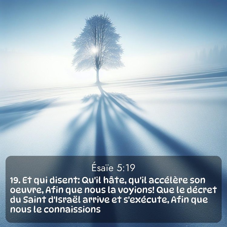 Segond Ésaïe 5:19