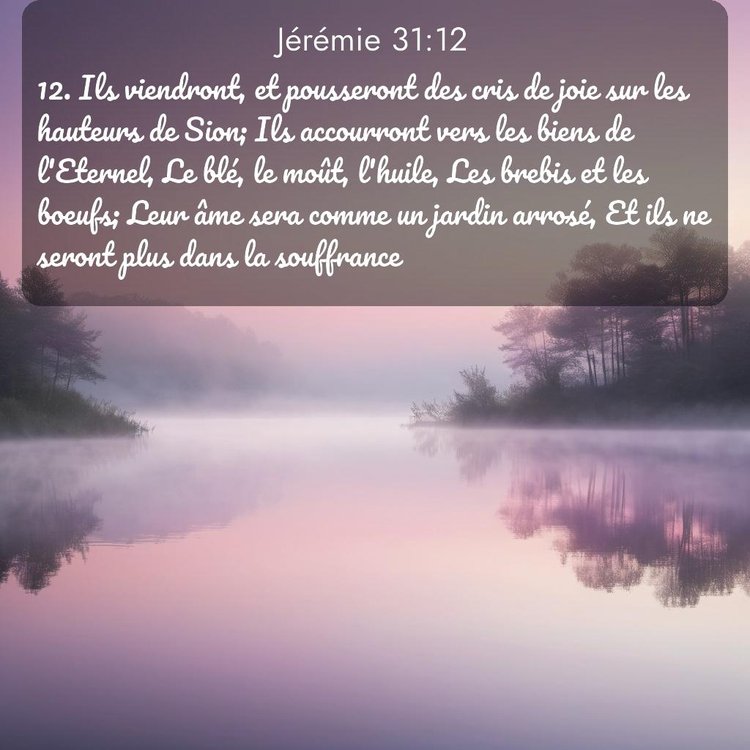 Segond Jérémie 31:12