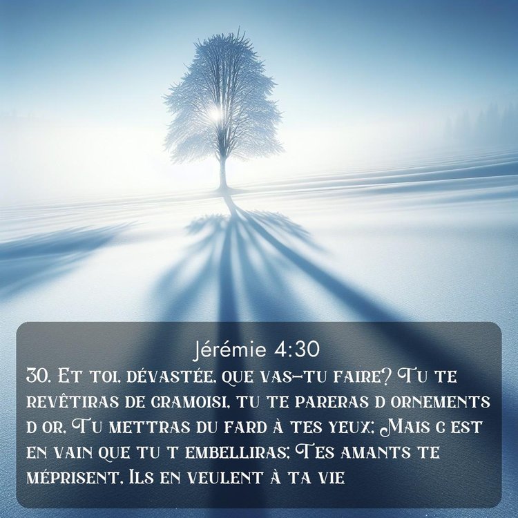 Segond Jérémie 4:30