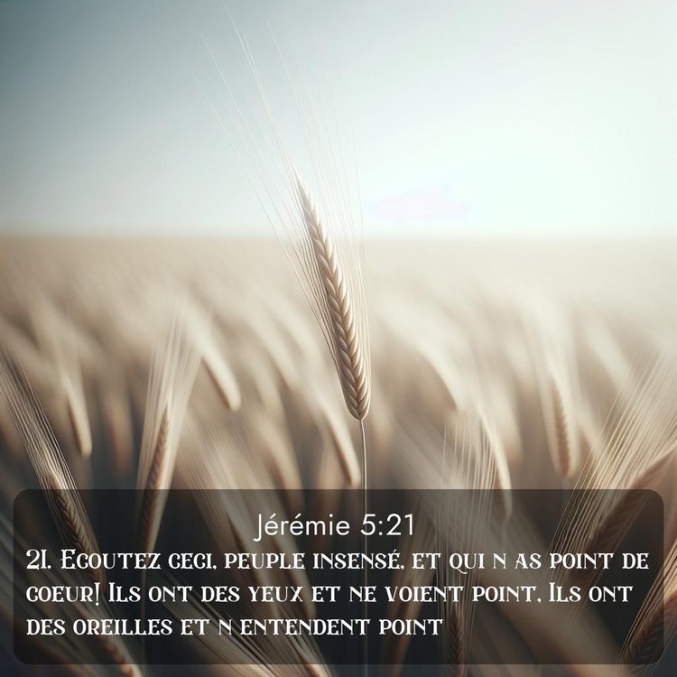 Segond Jérémie 5:21