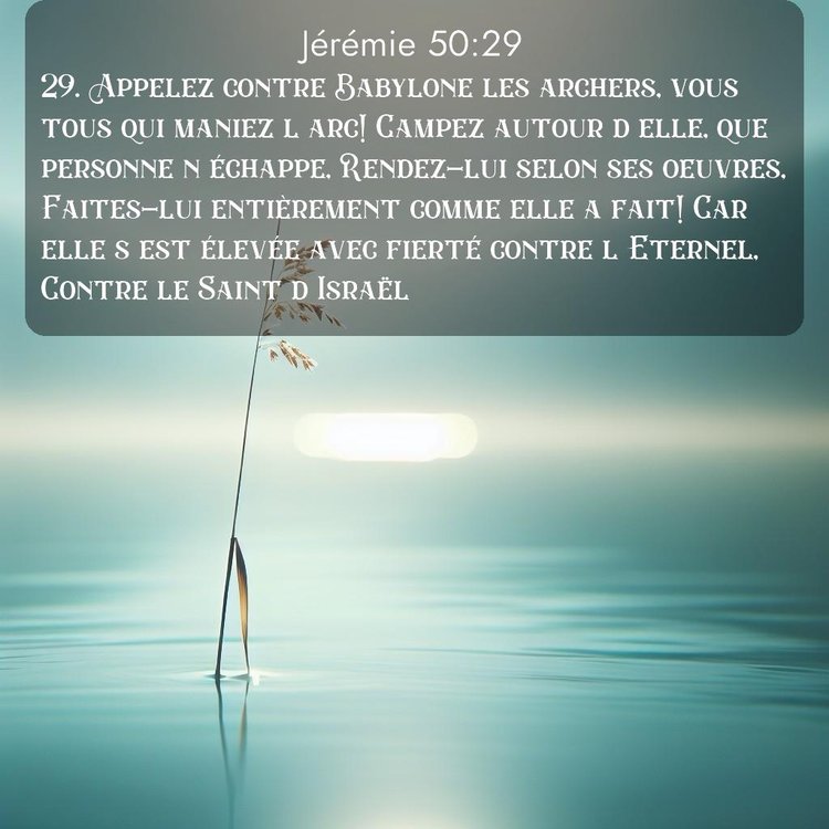 Segond Jérémie 50:29