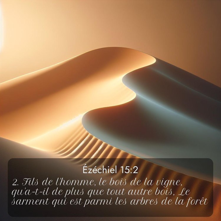 Segond Ézéchiel 15:2