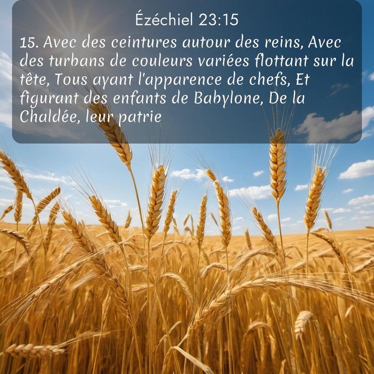 Segond Ézéchiel 23:15