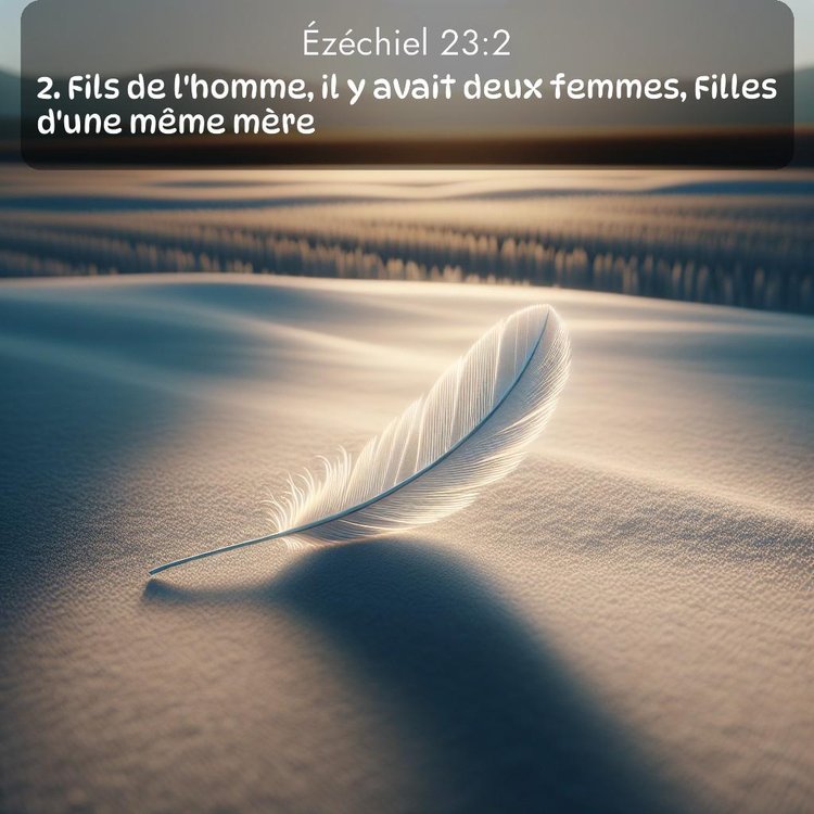 Segond Ézéchiel 23:2