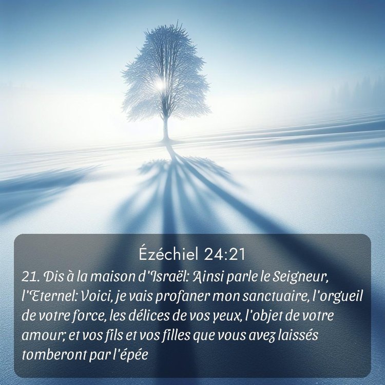 Segond Ézéchiel 24:21