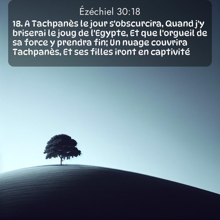 Segond Ézéchiel 30:18