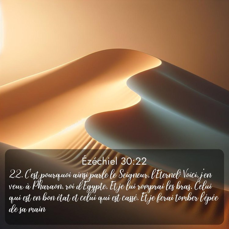 Segond Ézéchiel 30:22