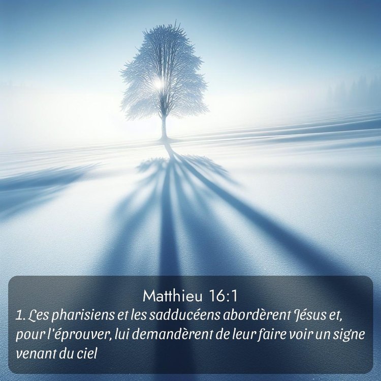 Segond Évangile selon Matthieu 16:1