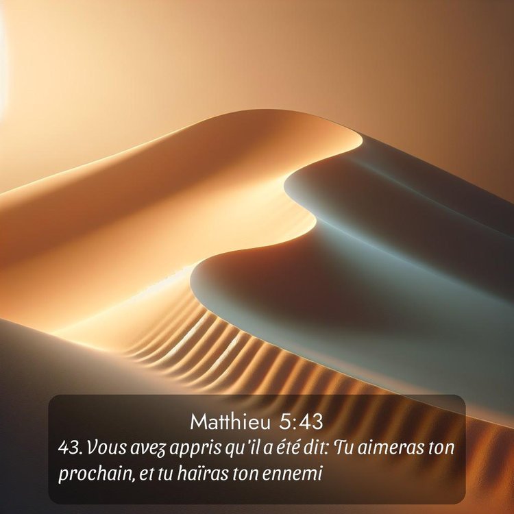 Segond Évangile selon Matthieu 5:43