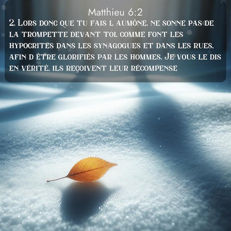 Segond Évangile selon Matthieu 6:2