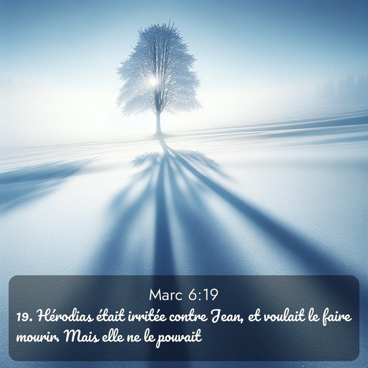 Segond Évangile selon Marc 6:19