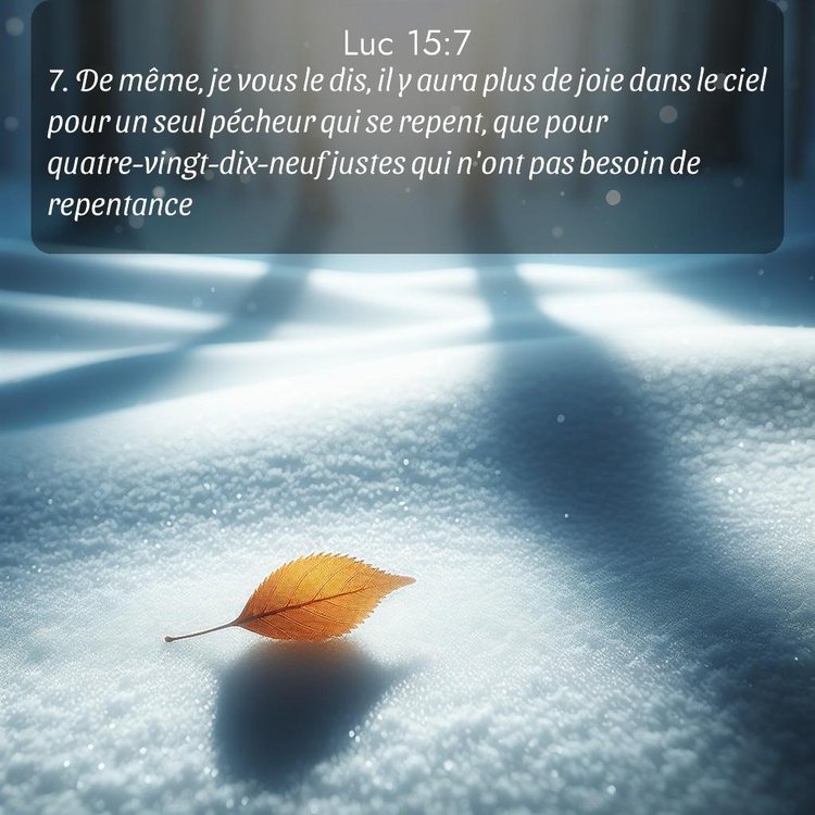 Segond Évangile selon Luc 15:7