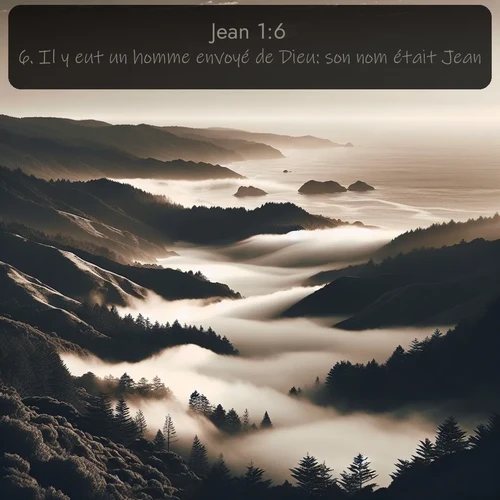 Segond Évangile selon Jean  ; image nature: image avec le verset biblique :Il y eut un homme envoyé de Dieu</p><p>Lire le verset dans son contexte : <br><a href=