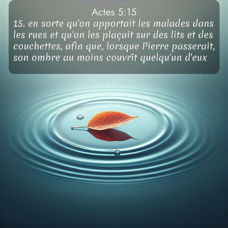 Segond Actes 5:15