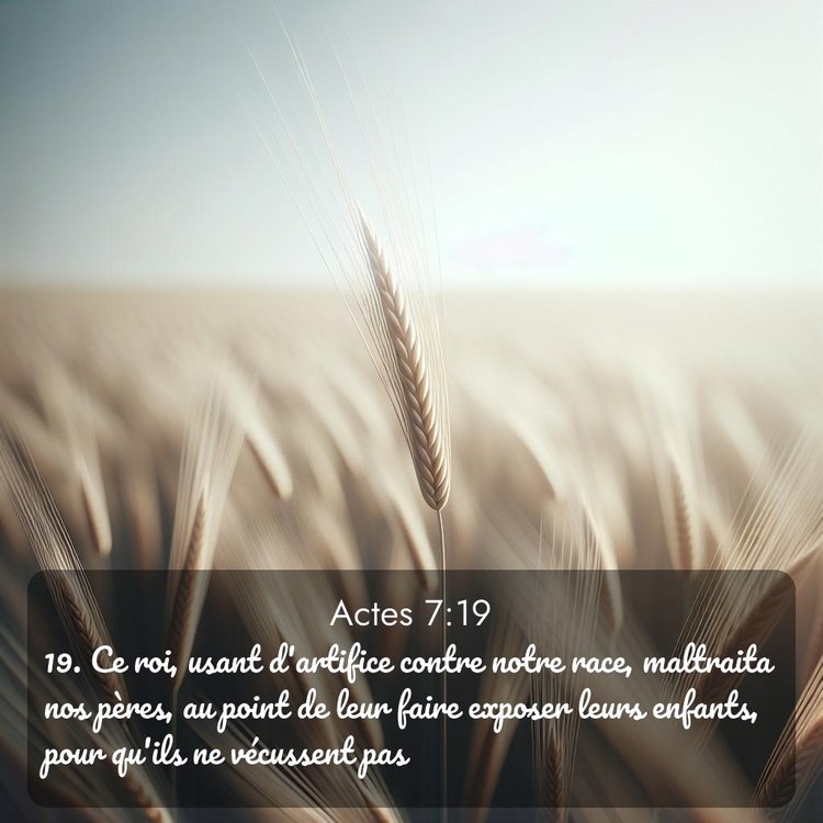 Segond Actes 7:19