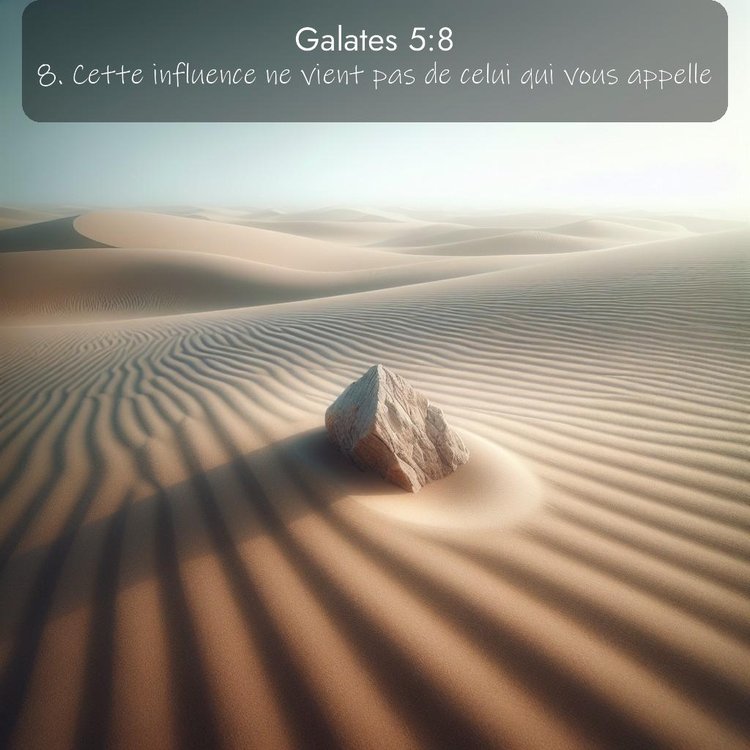 Segond Galates 5:8