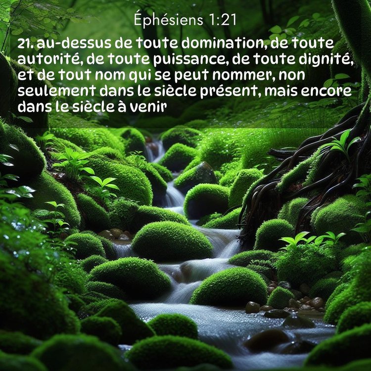 Segond Éphésiens 1:21