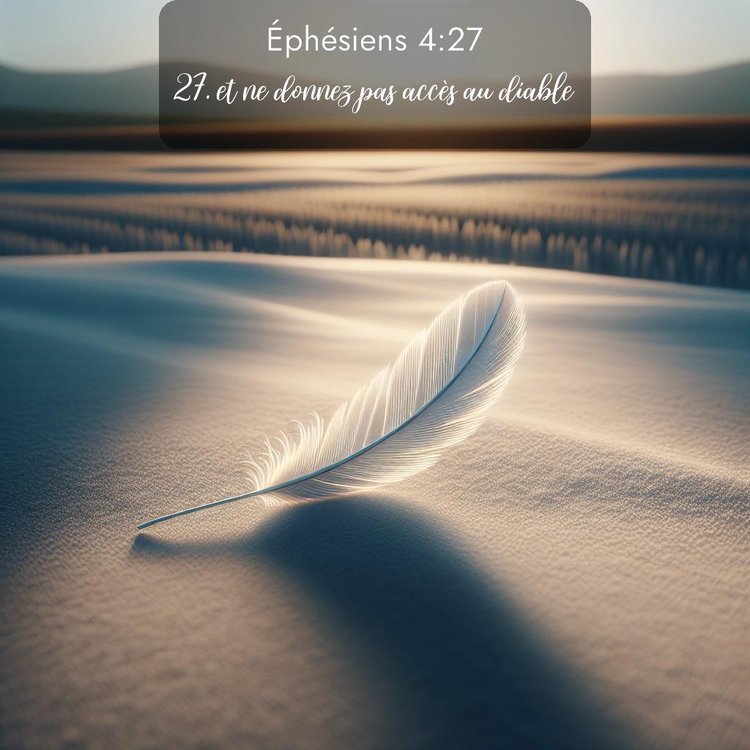 Segond Éphésiens 4:27