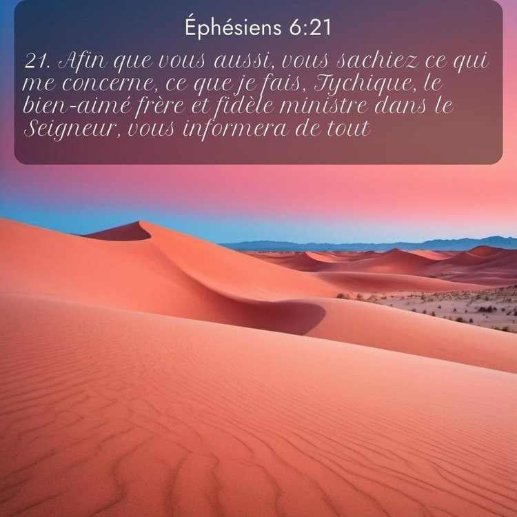 Segond Éphésiens 6:21