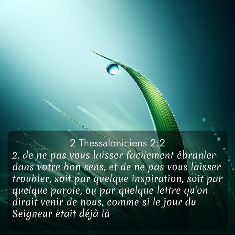 Segond 2 Thessaloniciens 2:2