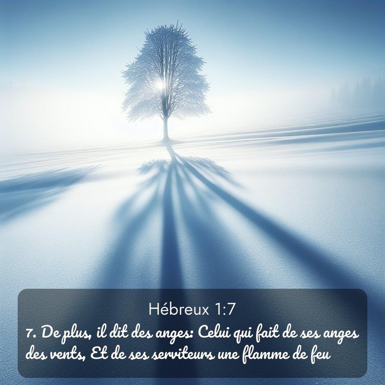 Segond Hébreux 1:7