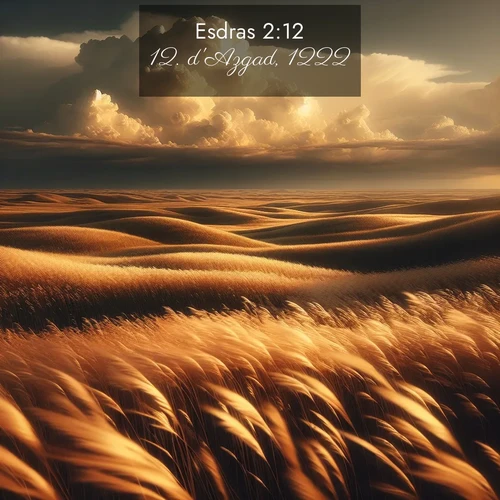 Segond21 Esdras  ; image nature: image avec le verset biblique :d&#039;Azgad, 1222; ;  ; 2:12