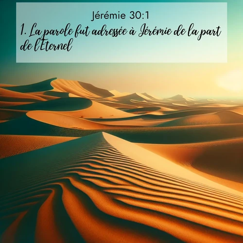 citation biblique : 1. La parole fut adressée à Jérémie de la part de l&#039;Eternel:
 sur fond image nature