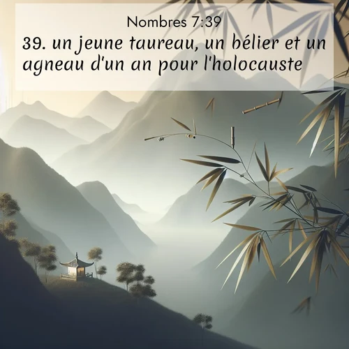 Segond21 Nombres  ; image nature: image avec le verset biblique :un jeune taureau, un bélier et un agneau d&#039;un an pour l&#039;holocauste, ;  ; 7:39